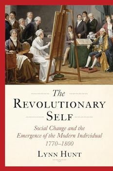 The Revolutionary Self by Lynn Hunt