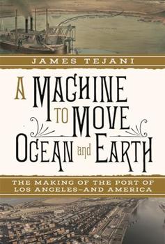 A Machine to Move Ocean and Earth by James Tejani