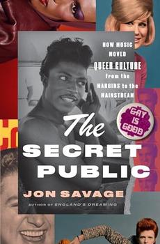 The Secret Public by Jon Savage