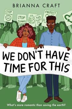 We Don't Have Time for This by Brianna Craft