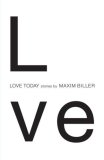 Love Today by Maxim Biller, translated by Anthea Bell