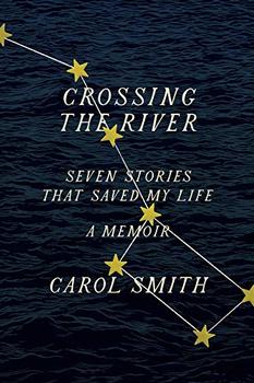 Crossing the River by Carol Smith