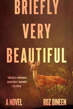 Briefly Very Beautiful by Roz Dineen