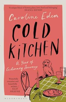 Cold Kitchen by Caroline Eden