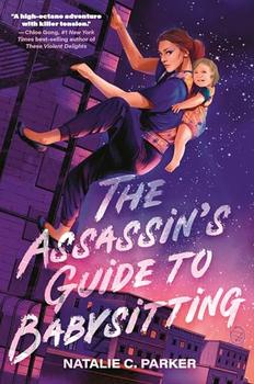 The Assassin's Guide to Babysitting by Natalie C. Parker