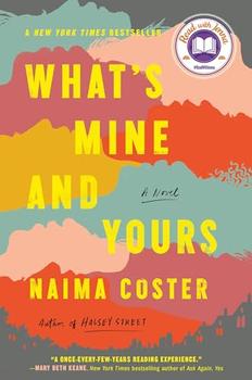 What's Mine and Yours by Naima Coster