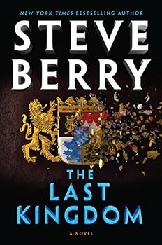 The Last Kingdom (Cotton Malone, 17) by Steve Berry