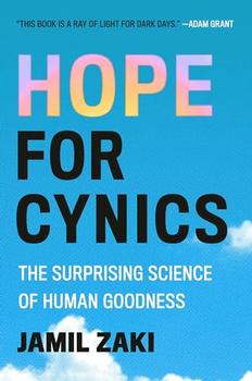 Hope for Cynics by Jamil Zaki