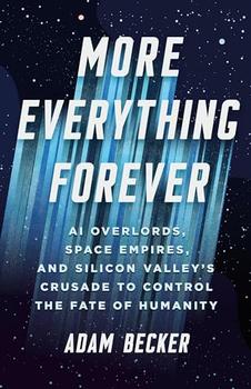 More Everything Forever by Adam Becker