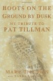 Boots on the Ground by Dusk by Mary Tillman, Narda Zacchino