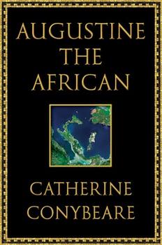 Augustine the African by Catherine Conybeare