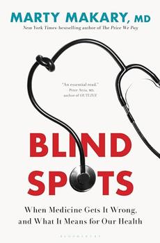 Blind Spots by Marty Makary M.D.