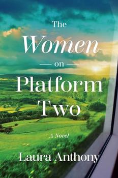 The Women on Platform Two by Laura Anthony