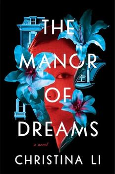 The Manor of Dreams by Christina Li