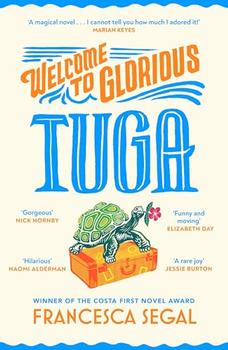 Welcome to Glorious Tuga by Francesca Segal